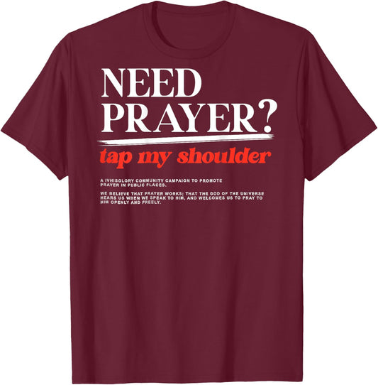 ON BACK Need Prayer Tap My Shoulder Men Women Christian T-Shirt - T-Shirt | Maroon