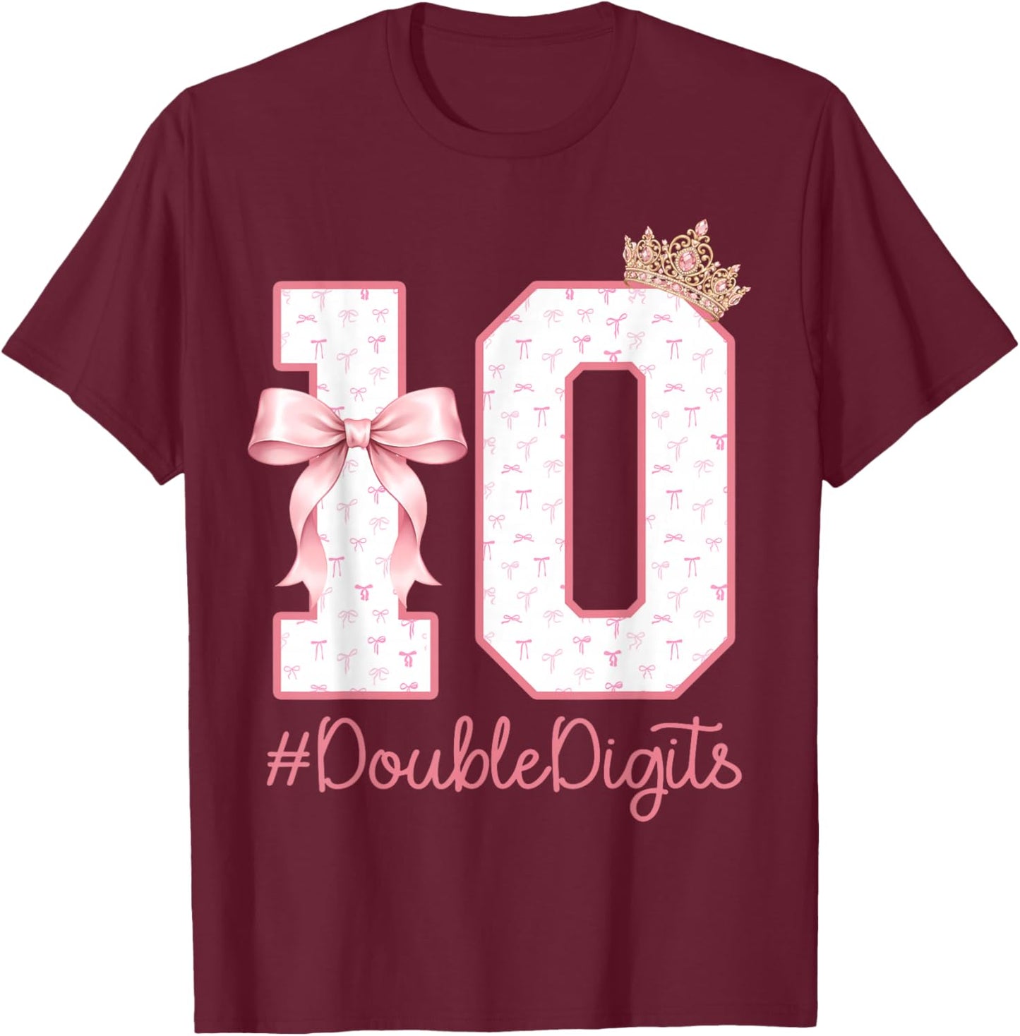 10 Year Old Pink Coquette Bow Crown 10th Birthday Girl T-Shirt - T-Shirt | Maroon