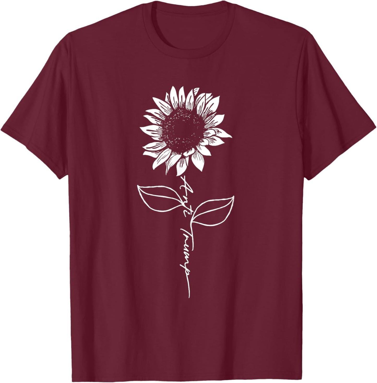 Subtle Anti Trump Shirt Flowers Sunflower T-Shirt - T-Shirt | Maroon