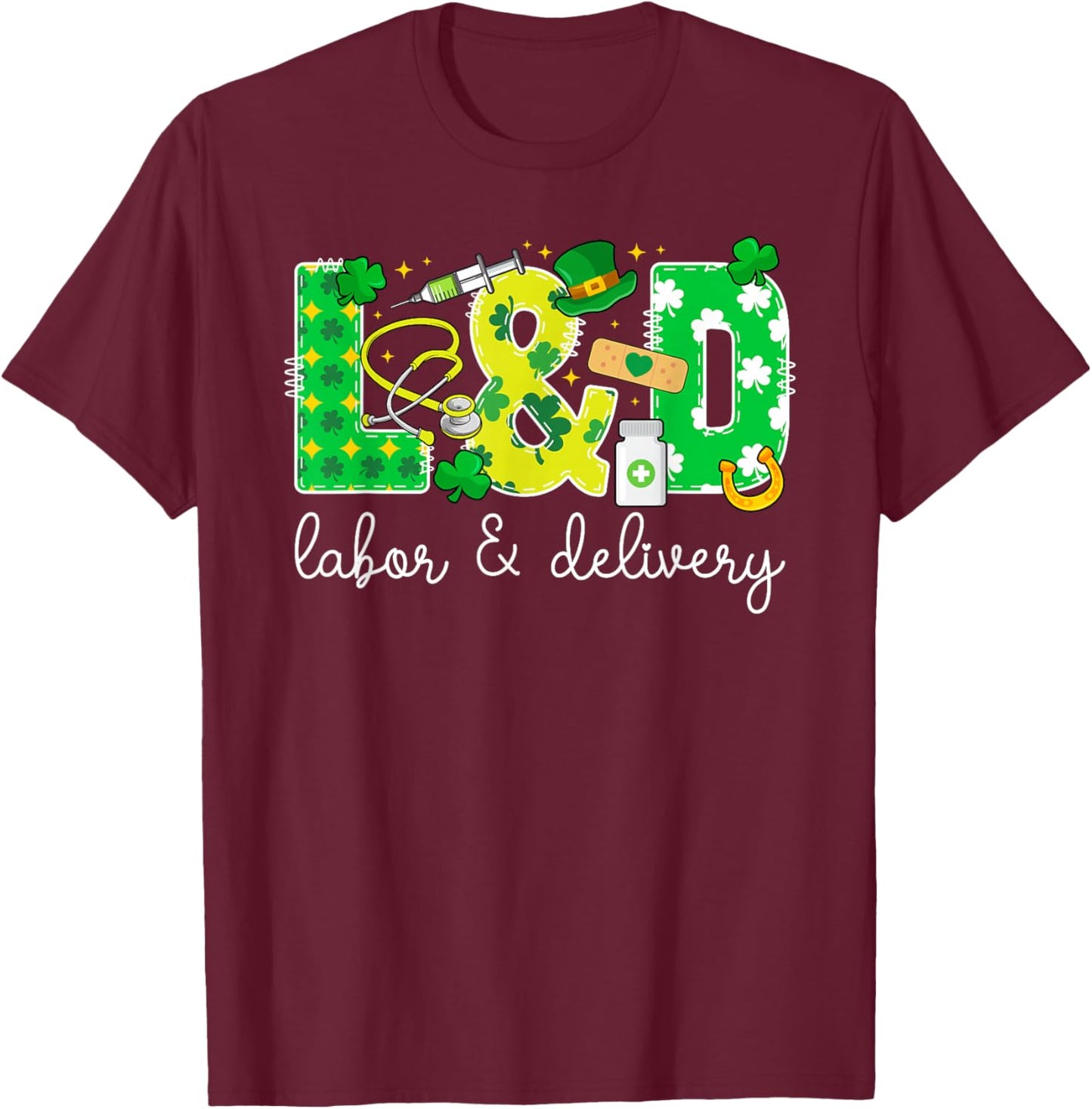 L&D St. Patrick's Day Labor And Delivery Nurse Shamrock T-Shirt - T-Shirt | Maroon
