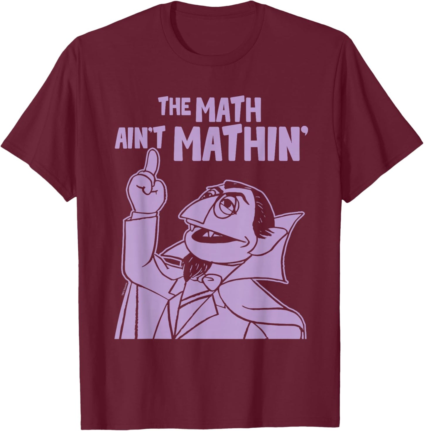 Sesame Street The Count Math Ain't Mathin' T-Shirt - T-Shirt | Maroon