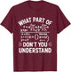 What Part Of Don't You Understand Math Teacher T-Shirt - T-Shirt | Maroon