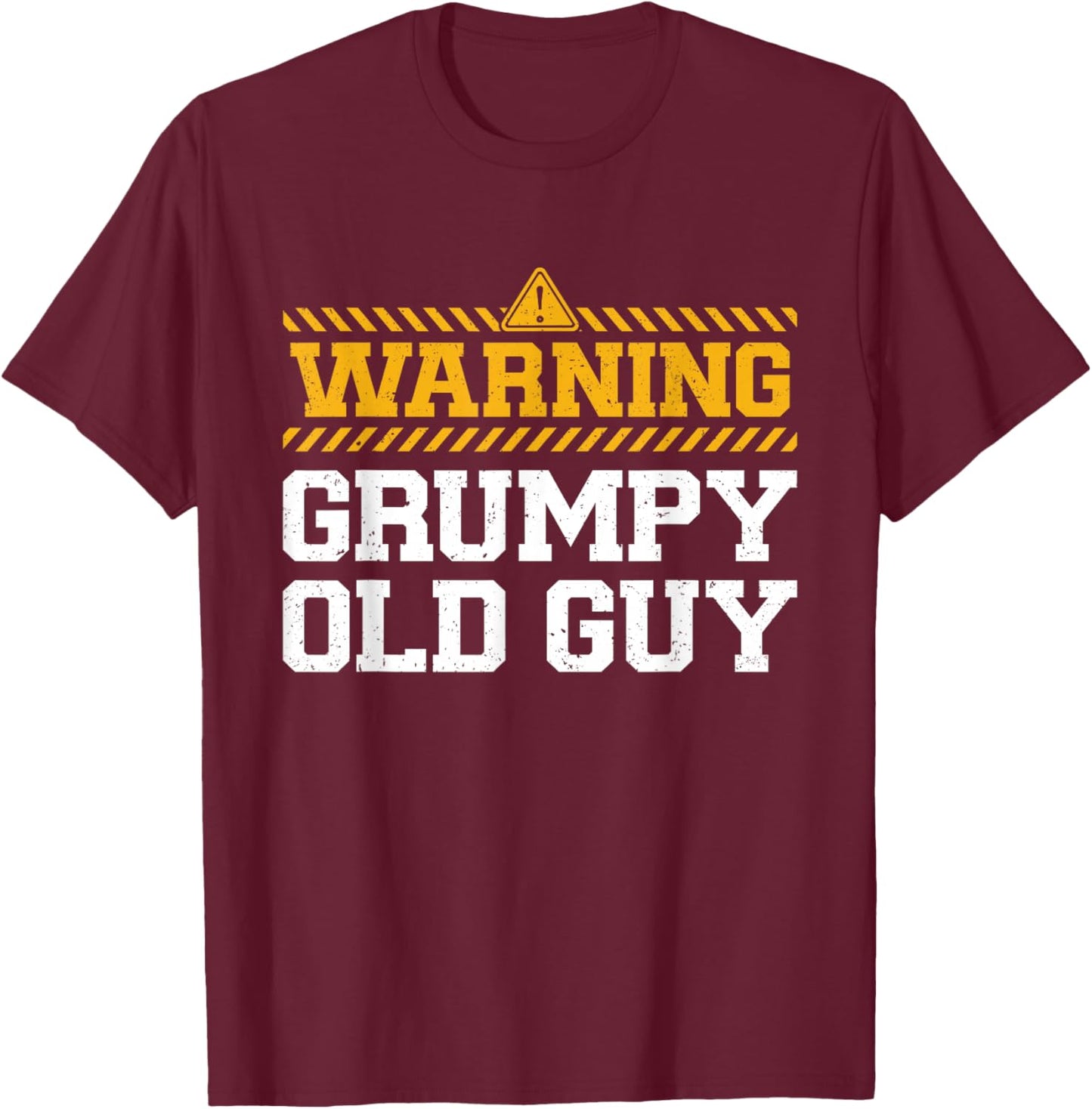Warning Grumpy Old Guy - I'm Married To A Grumpy Old Guy T-Shirt - T-Shirt | Maroon