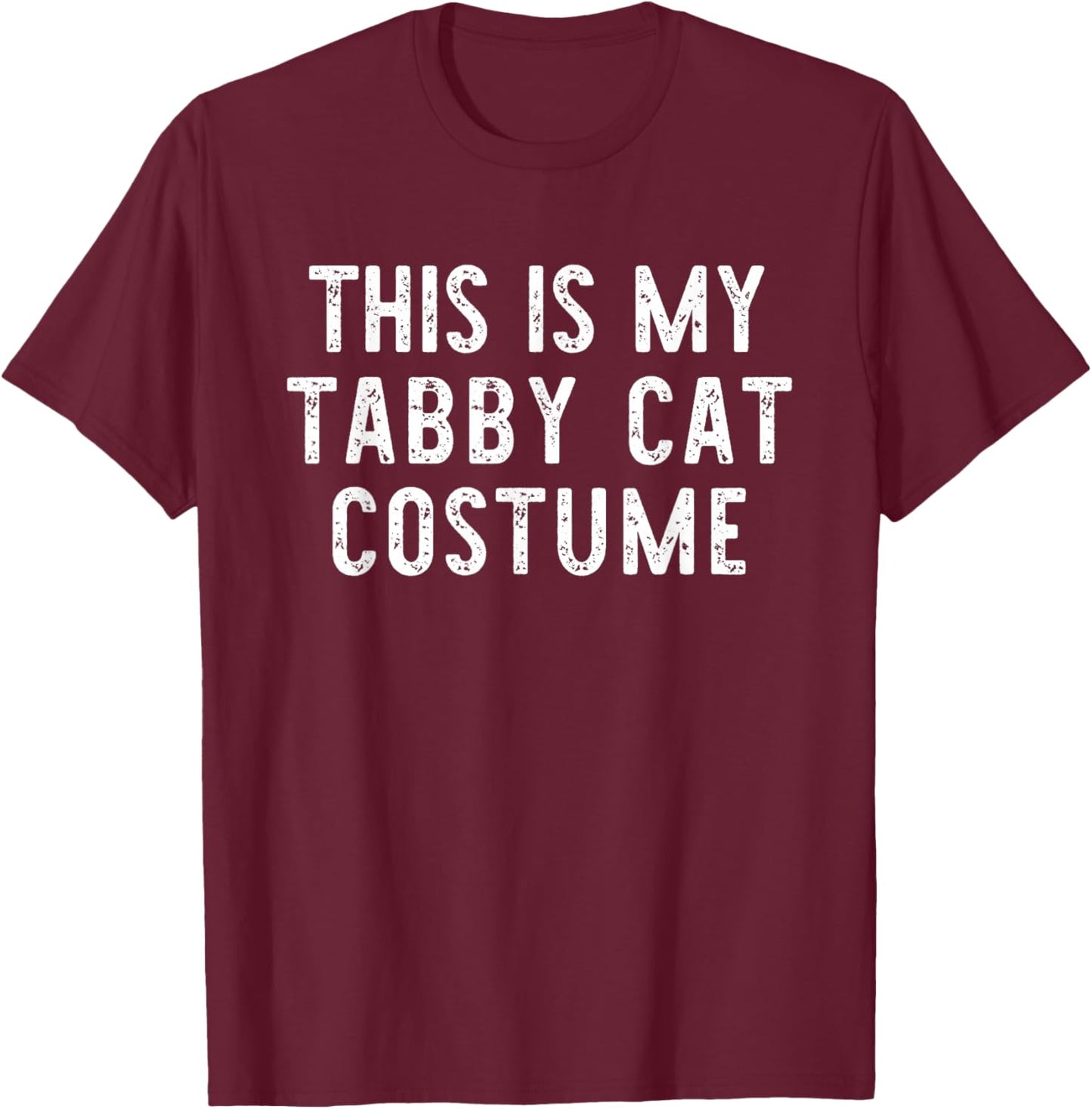 This is My Tabby Cat Costume Halloween Simple Kids Adult T-Shirt - T-Shirt | Maroon