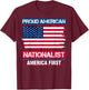 American Nationalist America First Proud USA Flag Men T-Shirt - T-Shirt | Maroon