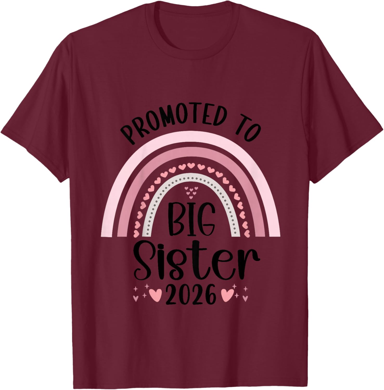 Kids Promoted To Big Sister 2026 Big Sister Toddler T-Shirt - T-Shirt | Maroon