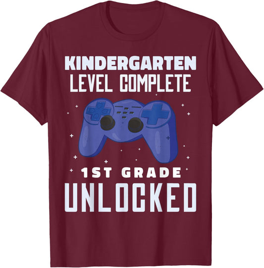 Kindergarten Level Complete 1st Grade Level Unlocked T-Shirt - T-Shirt | Maroon