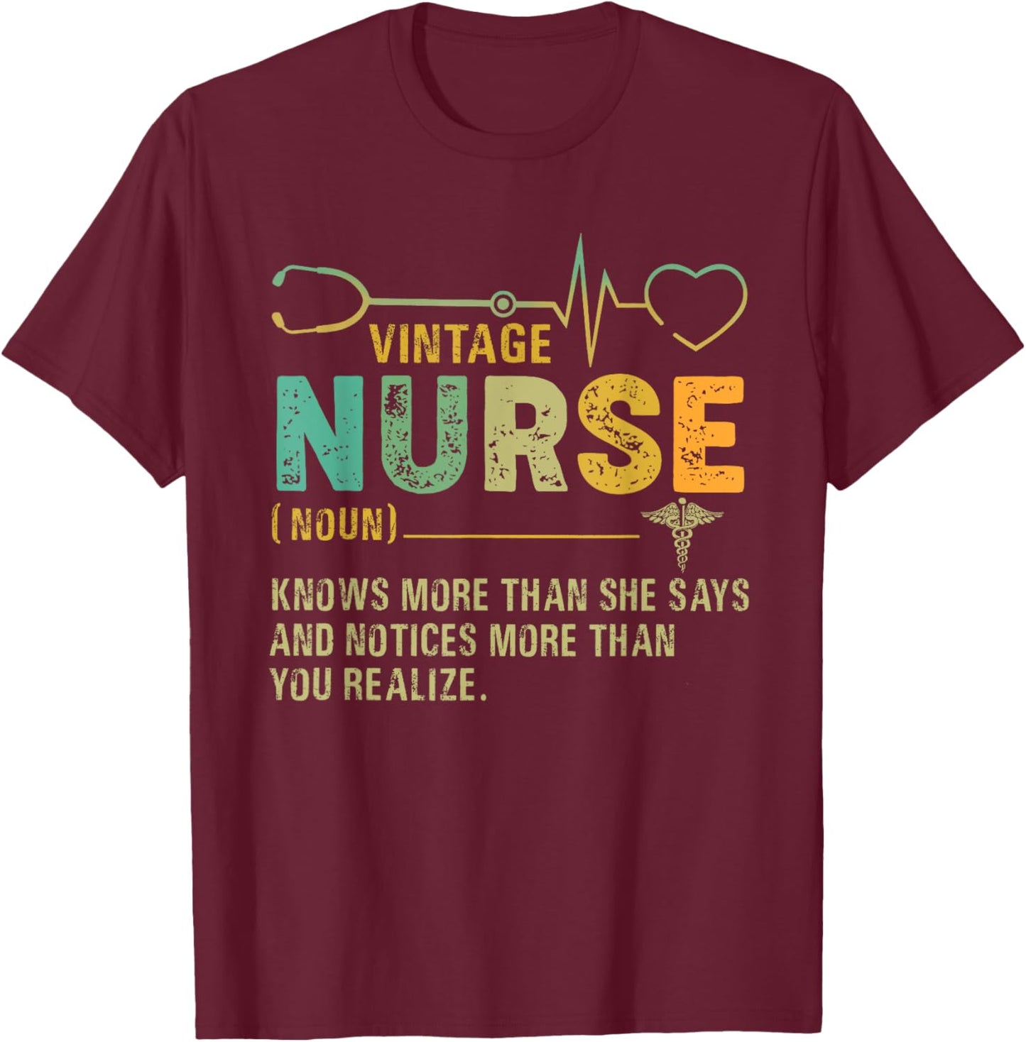 Vintage Nurse Definition Funny Nurse Knows More Than She Say T-Shirt - T-Shirt | Maroon