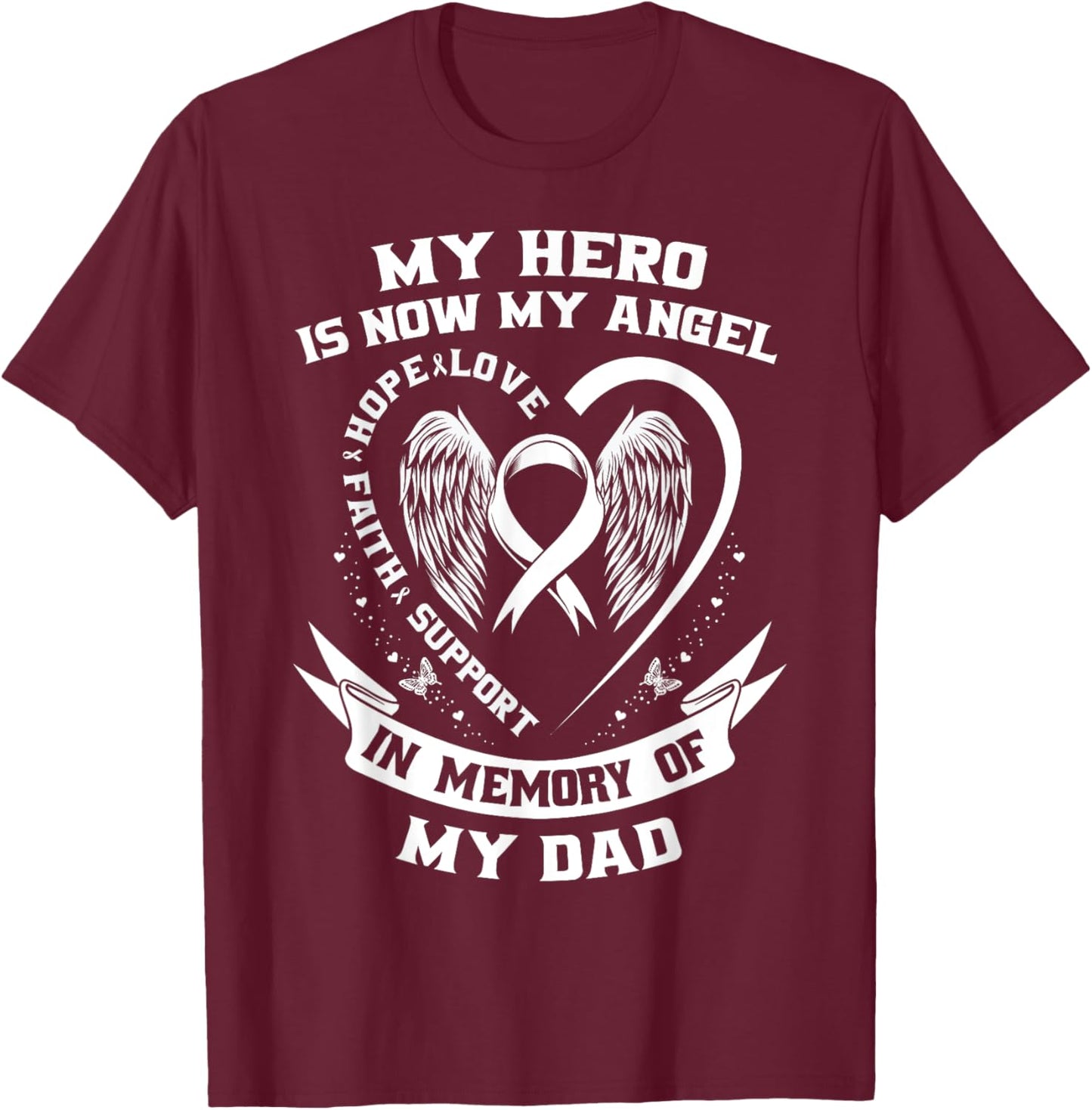 Lung Cancer Awareness Shirts Dad My Hero Is Now My Angel T-Shirt - T-Shirt | Maroon