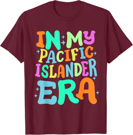 In My Pacific Islander Era Retro Groovy Asian American AAPI T-Shirt - T-Shirt | Maroon