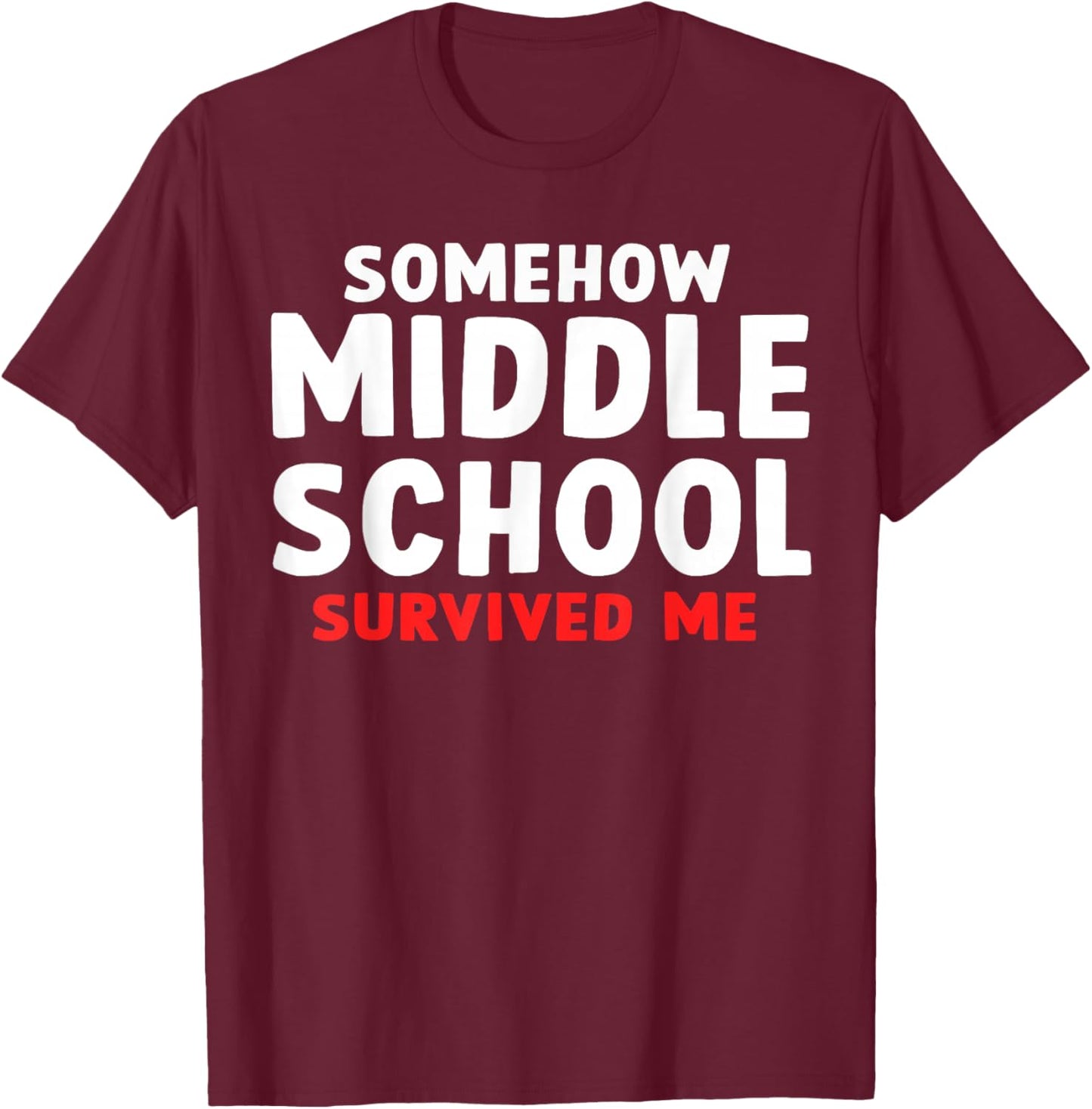 Funny Middle School Graduation 8th grade graduation T-Shirt - T-Shirt | Maroon