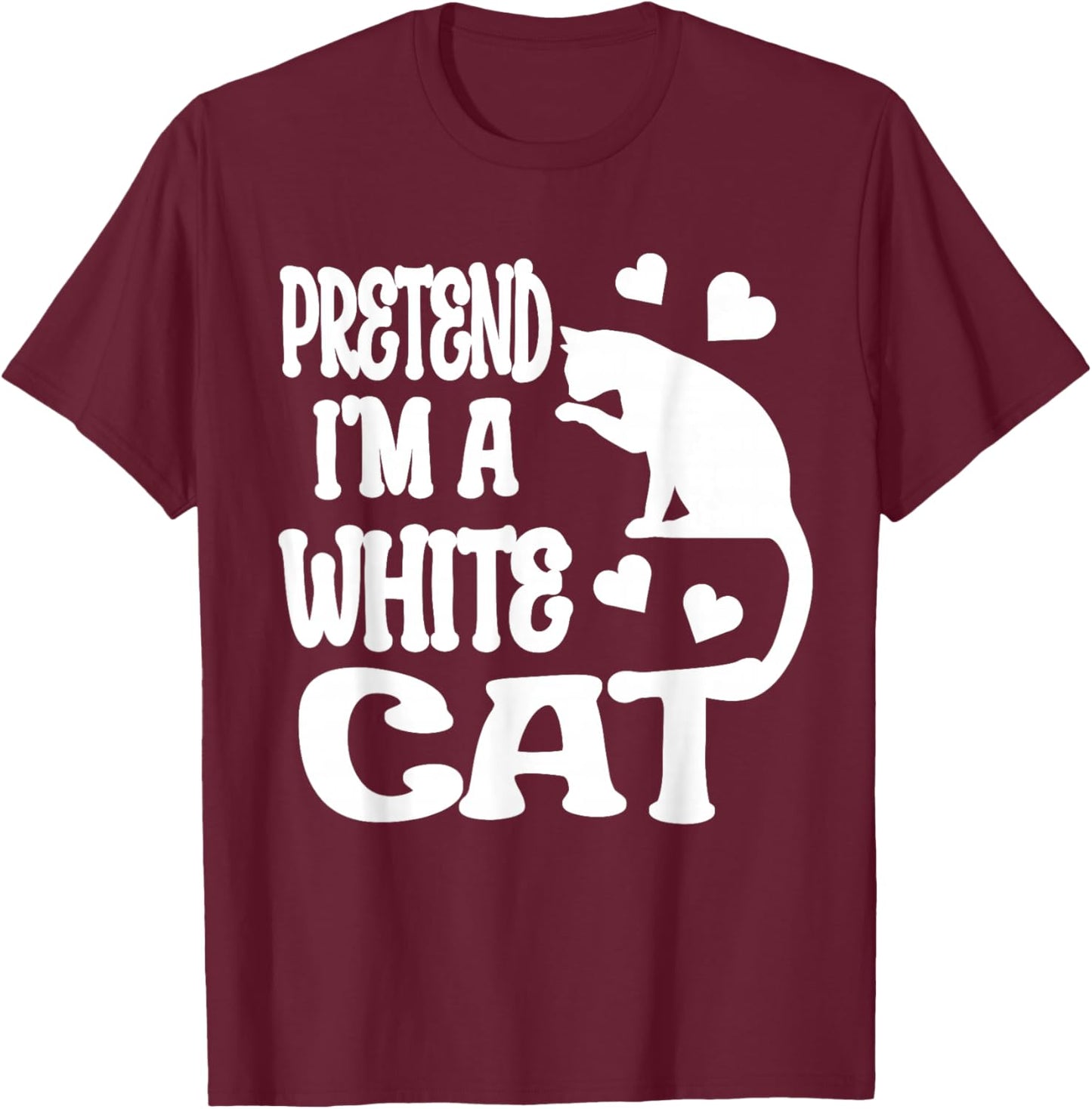Pretend I'm A White Cat Funny Halloween Costume T-Shirt - T-Shirt | Maroon