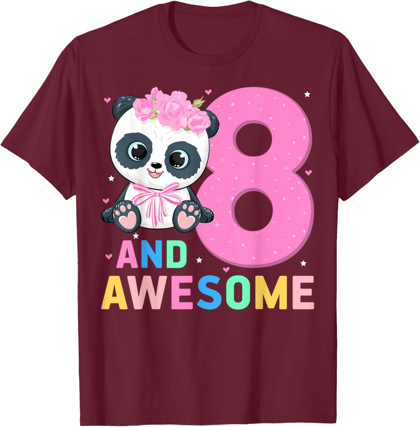 8 And Awesome Panda Kids Eight Years Old 8th Birthday Party T-Shirt - T-Shirt | Maroon