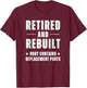 Old Age Retired And Rebuilt Body Contains Replacement Parts T-Shirt - T-Shirt | Maroon