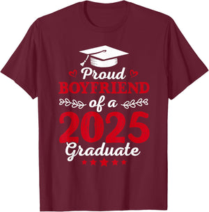Proud Boyfriend Of a Class Of 2025 Graduate Graduation 2025 T-Shirt - T-Shirt | Maroon