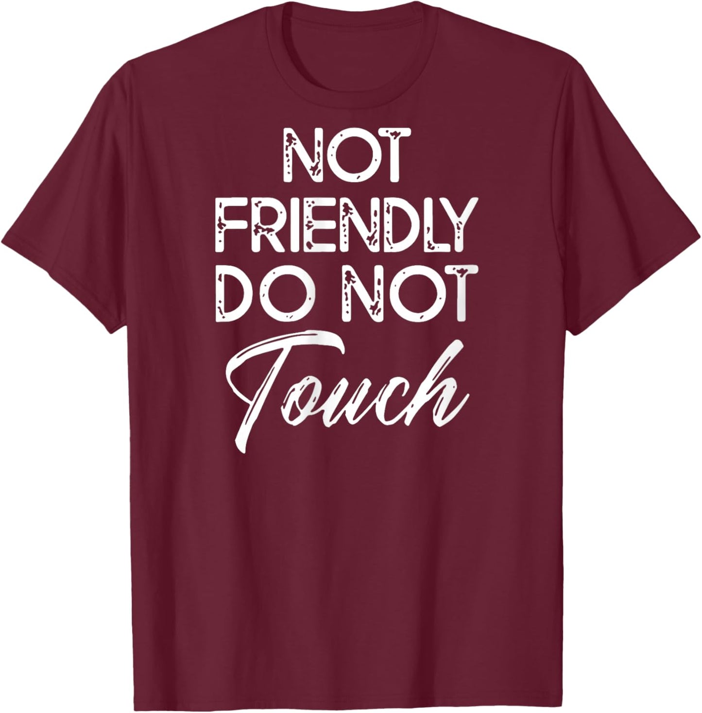 Women's Retro Not Friendly Do Not Touch Funny Saying (ON Back) V-Neck T-Shirt - T-Shirt | Maroon
