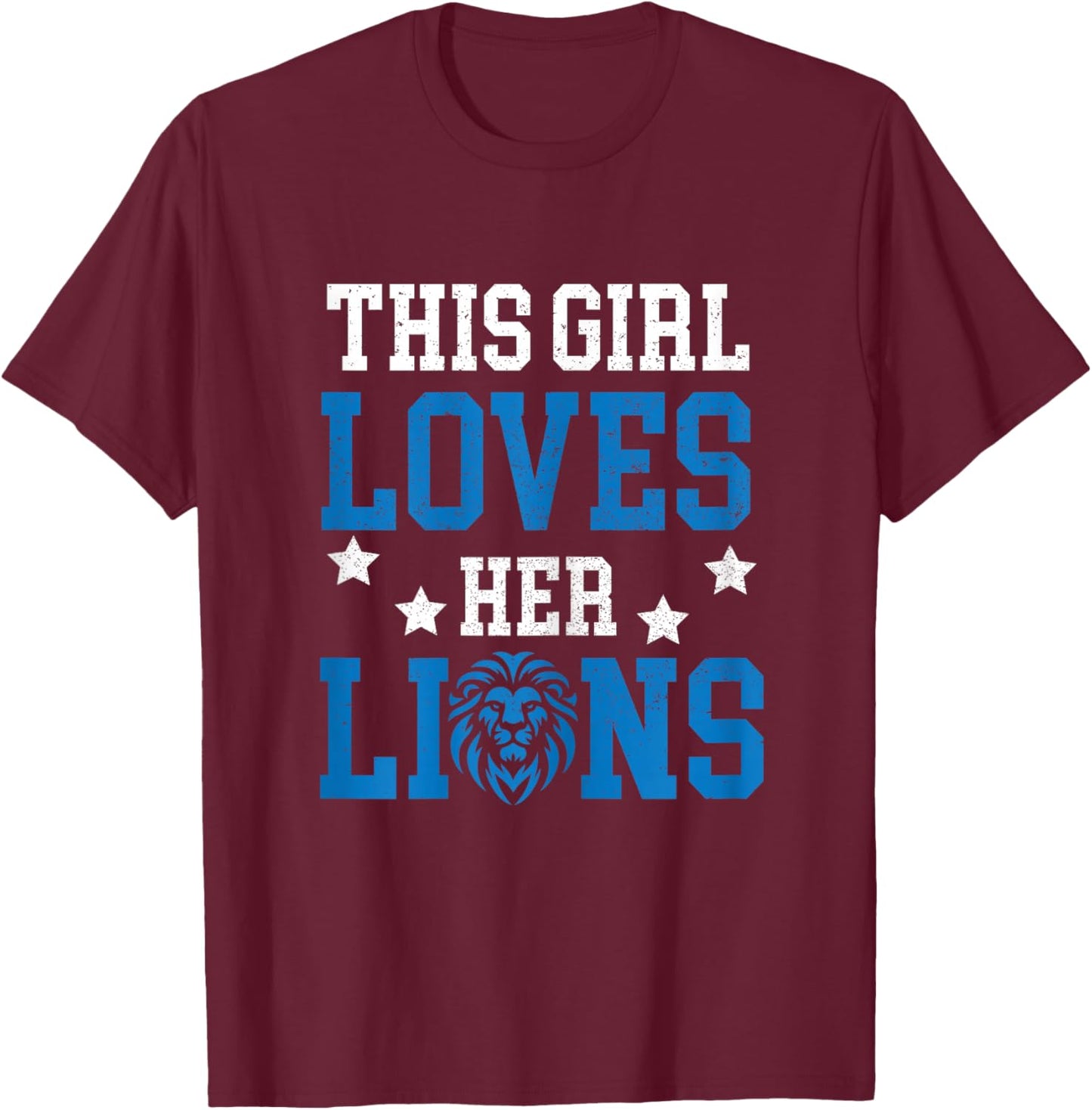 This girl loves her Lions T-Shirt - T-Shirt | Maroon