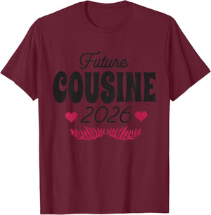 Future Cousine 2026 Pregnancy Announcement T-Shirt - T-Shirt | Maroon