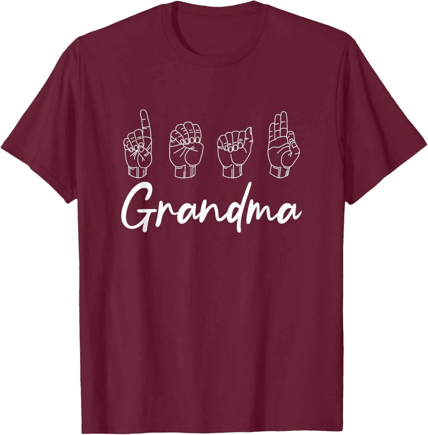 Deaf Grandma ASL Sign Language Grandmother T-Shirt - T-Shirt | Maroon