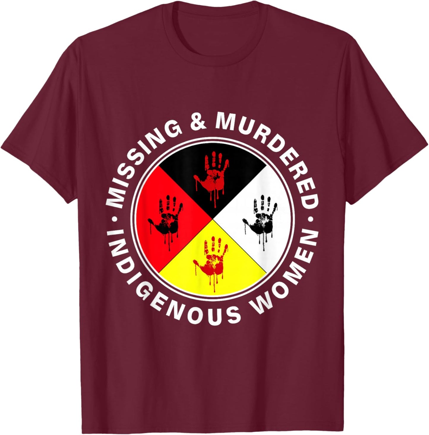MMIW Missing & Murdered Indigenous Women Red Hand T-Shirt - T-Shirt | Maroon