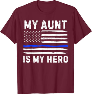 My Aunt Is My Hero Police Officer Blue Line American Flag T-Shirt - T-Shirt | Maroon