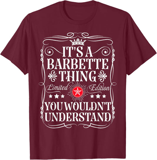Barbette Name Its A Barbette Thing You Wouldn't Understand T-Shirt - T-Shirt | Maroon