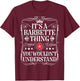 Barbette Name Its A Barbette Thing You Wouldn't Understand T-Shirt - T-Shirt | Maroon