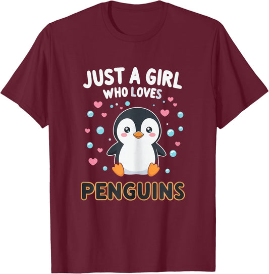 Cute Penguin Just A Girl Who Loves Penguins Shirts for Girls T-Shirt - T-Shirt | Maroon