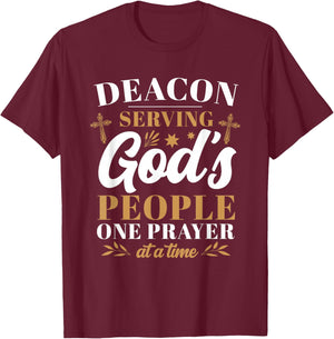 Deacon Serving God's People One Prayer At A Time T-Shirt - T-Shirt | Maroon