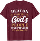 Deacon Serving God's People One Prayer At A Time T-Shirt - T-Shirt | Maroon
