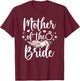 Mother of The Bride Flowers Mom of The Bride Mom T-Shirt - T-Shirt | Maroon