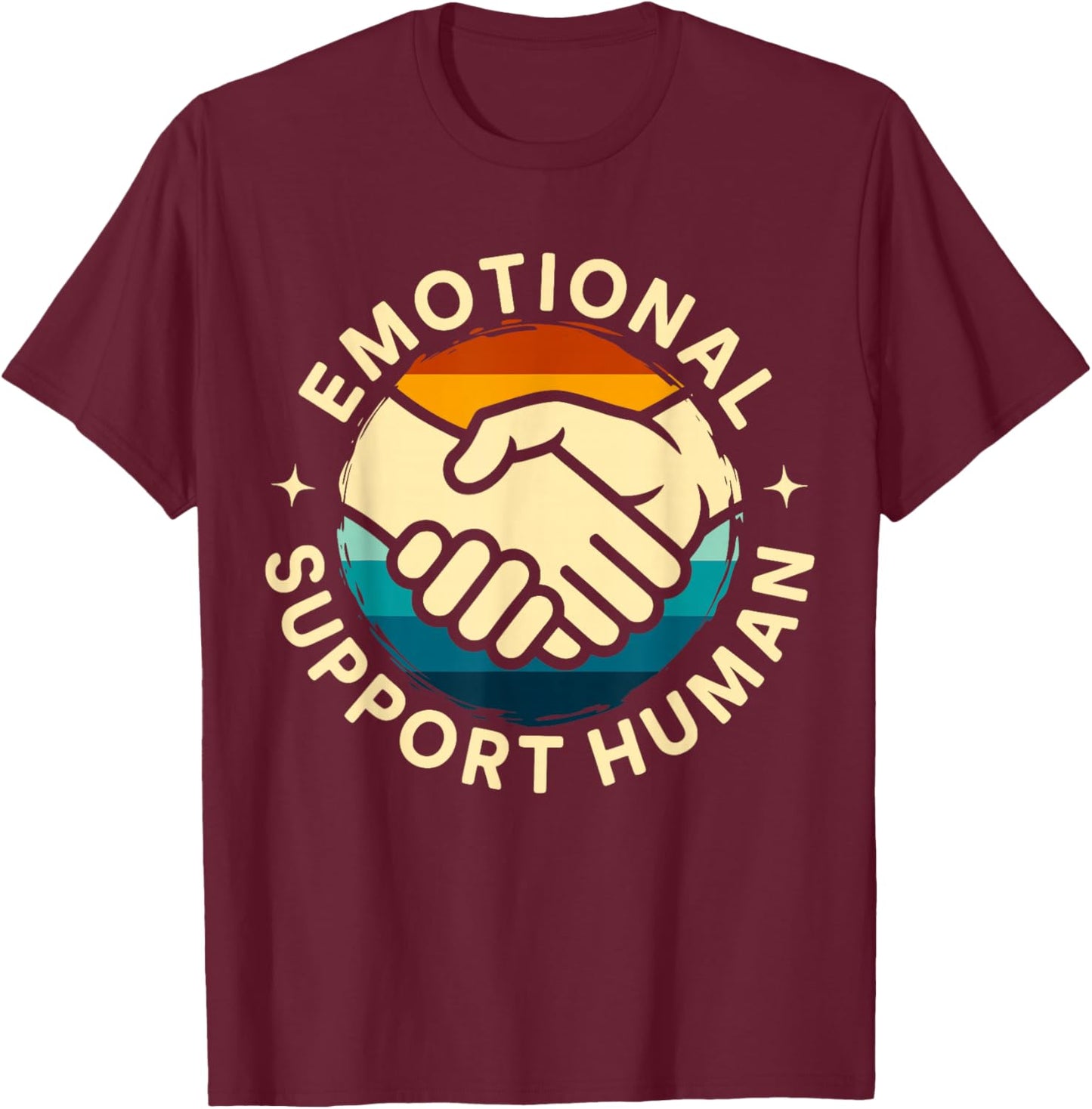 Emotional Support Human Mental Health Therapist Counselor T-Shirt - T-Shirt | Maroon