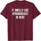 It Smells Like Uphungbeast in Here Ironic Meme Quote T-Shirt - T-Shirt | Maroon