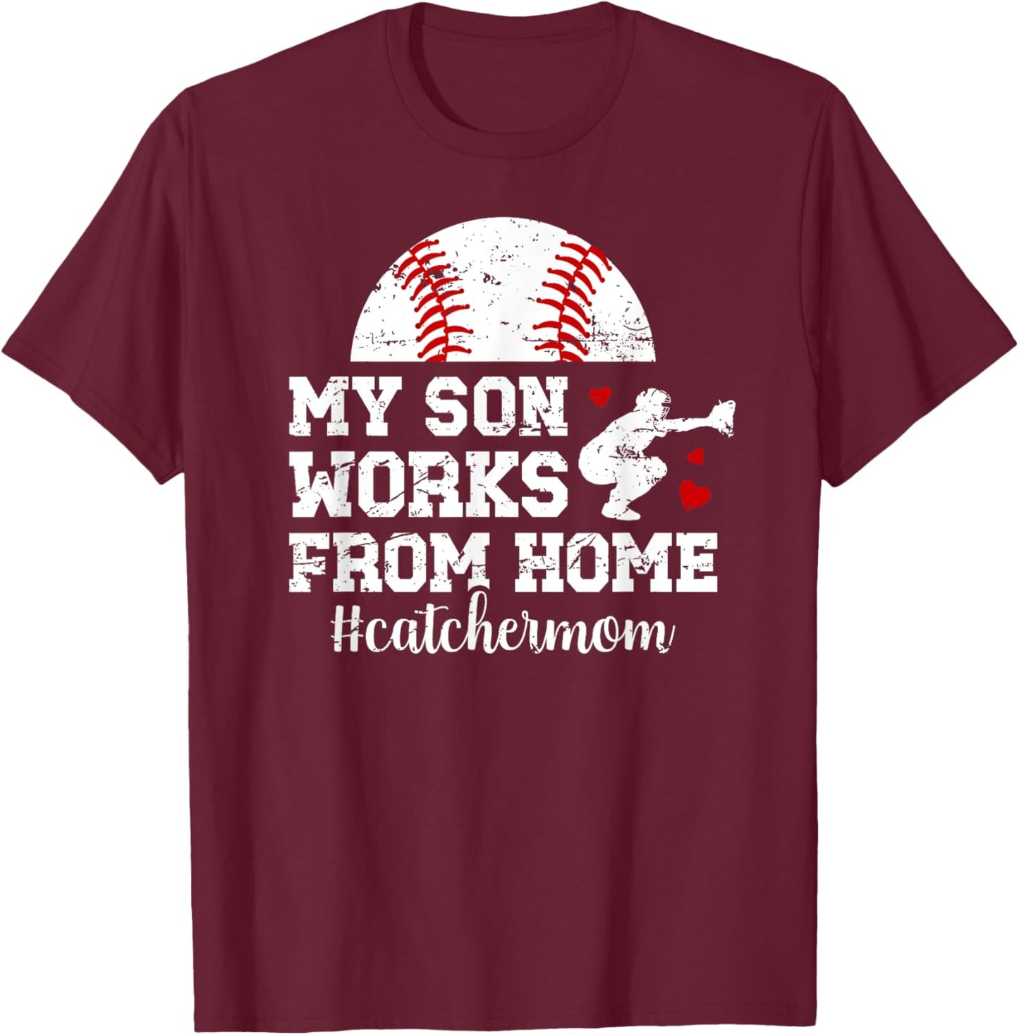 Funny Baseball Catcher Mom Of A Baseball Catcher Mother T-Shirt - T-Shirt | Maroon