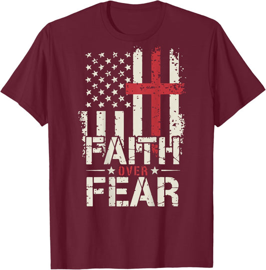 American Flag Faith Over Fear Christian Patriotic Jesus T-Shirt - T-Shirt | Maroon