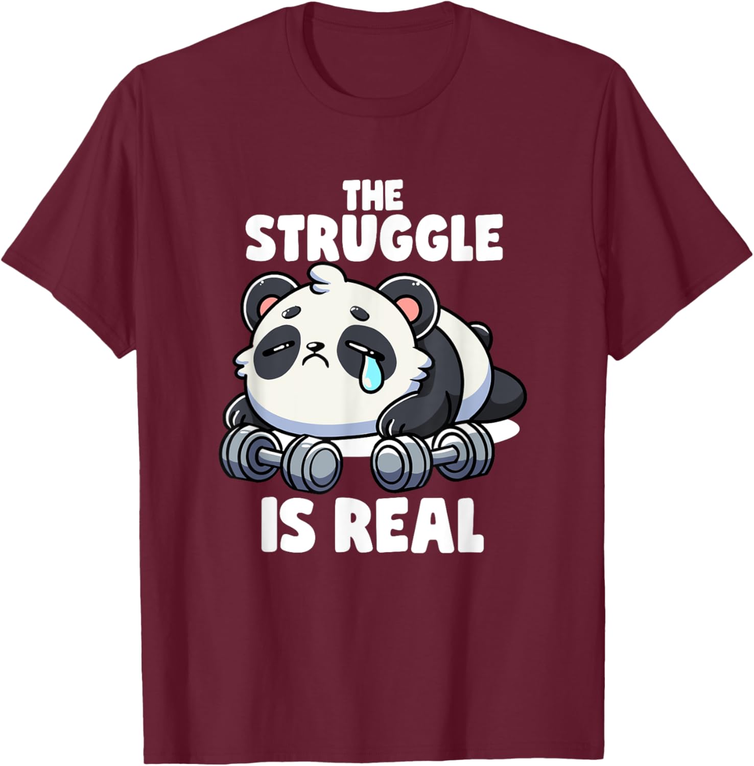 The Struggle Is Real Panda Lifting Gym Quotes Gym Fitness T-Shirt - T-Shirt | Maroon