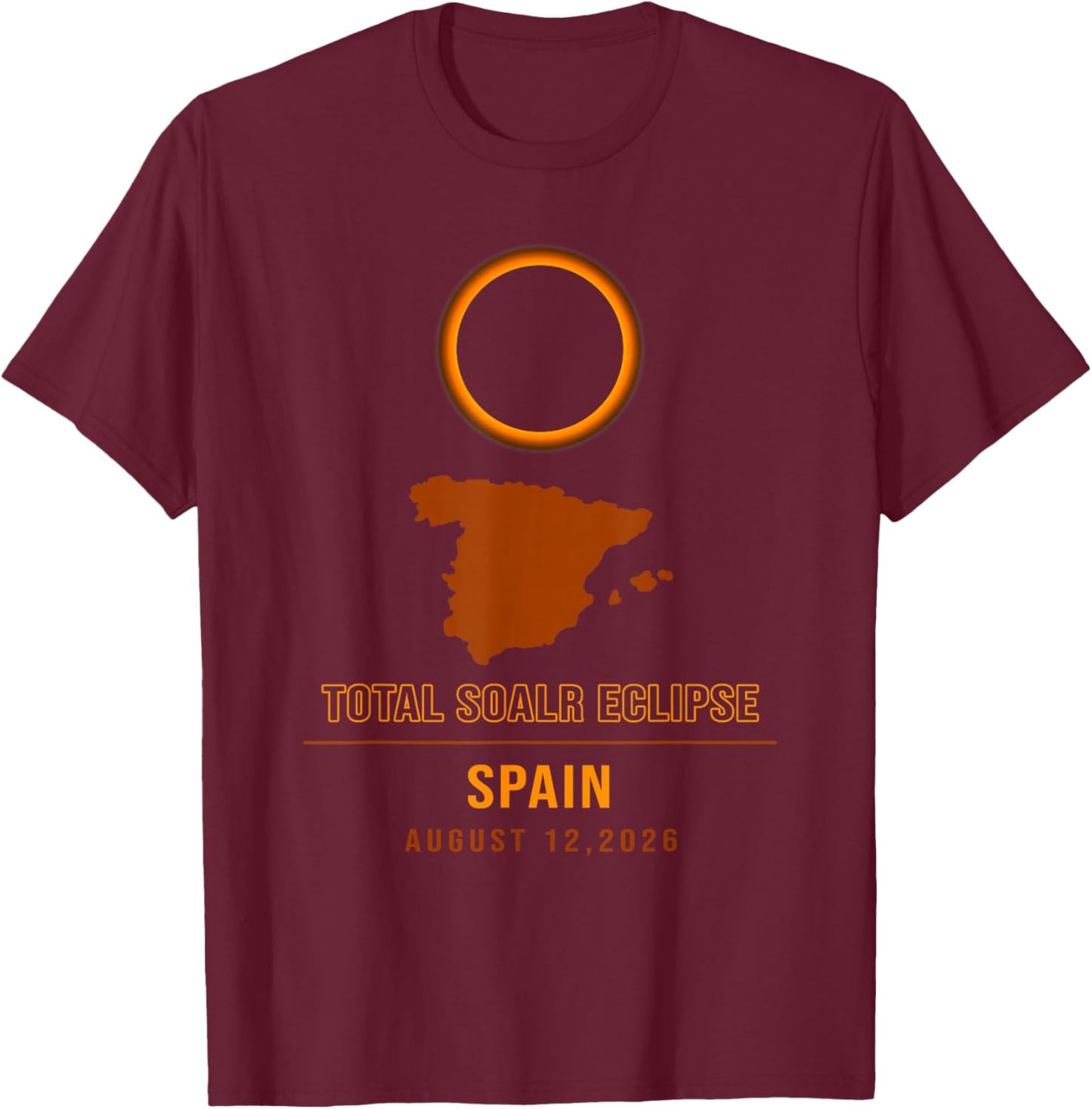 Total Solar Event Eclipse 2026 Le Chemin de la totalité du Soleil T-Shirt - T-Shirt | Maroon