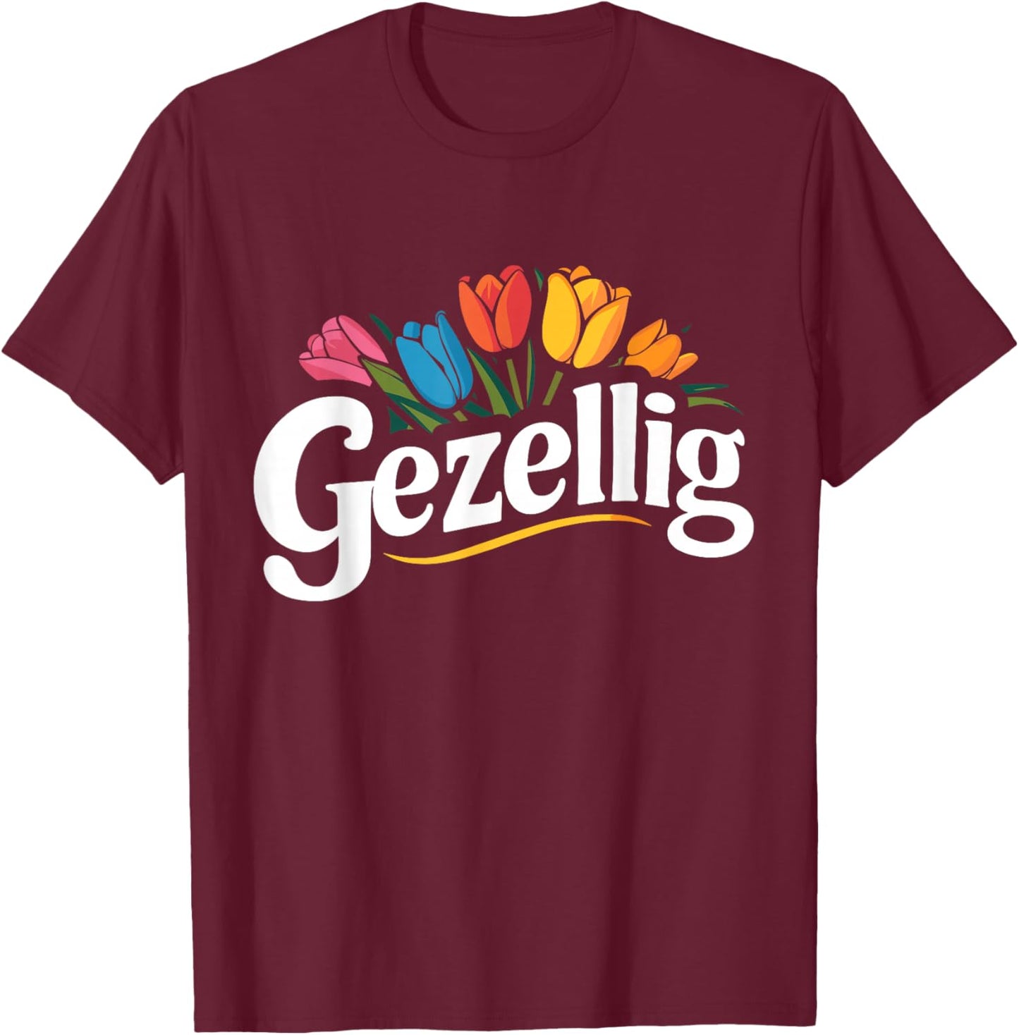Gezellig Holland Dutch Tulip Netherlands , Small, Black T-Shirt - T-Shirt | Maroon