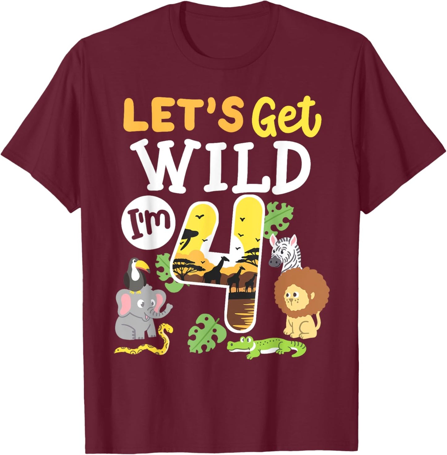Jungle Safari Let's Get Wild 4th Birthday Zoo 4 Year Old Kid T-Shirt - T-Shirt | Maroon