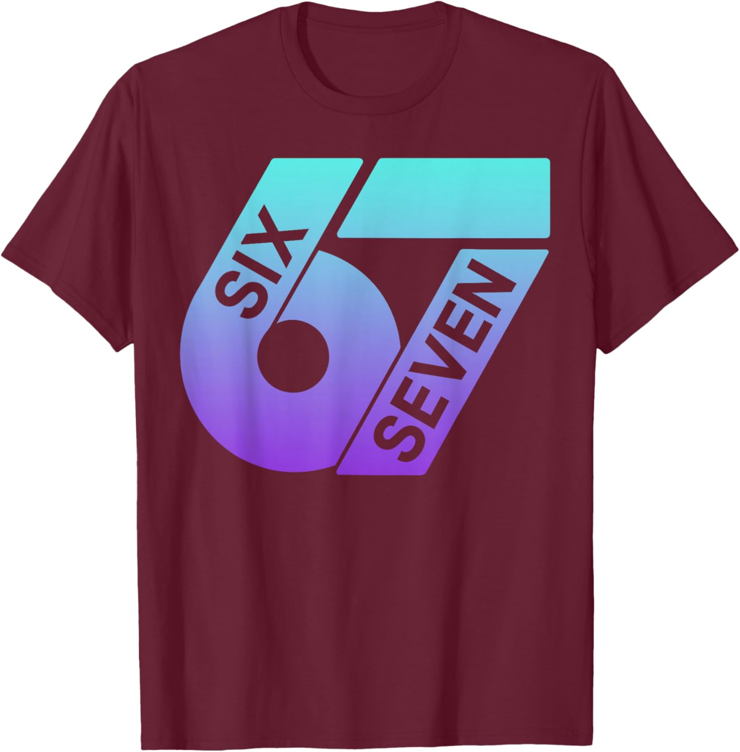 Six Seven 67 Buntes 6 7 Gen Alpha Slang Lustiges 6-7 Meme T-Shirt - T-Shirt | Maroon