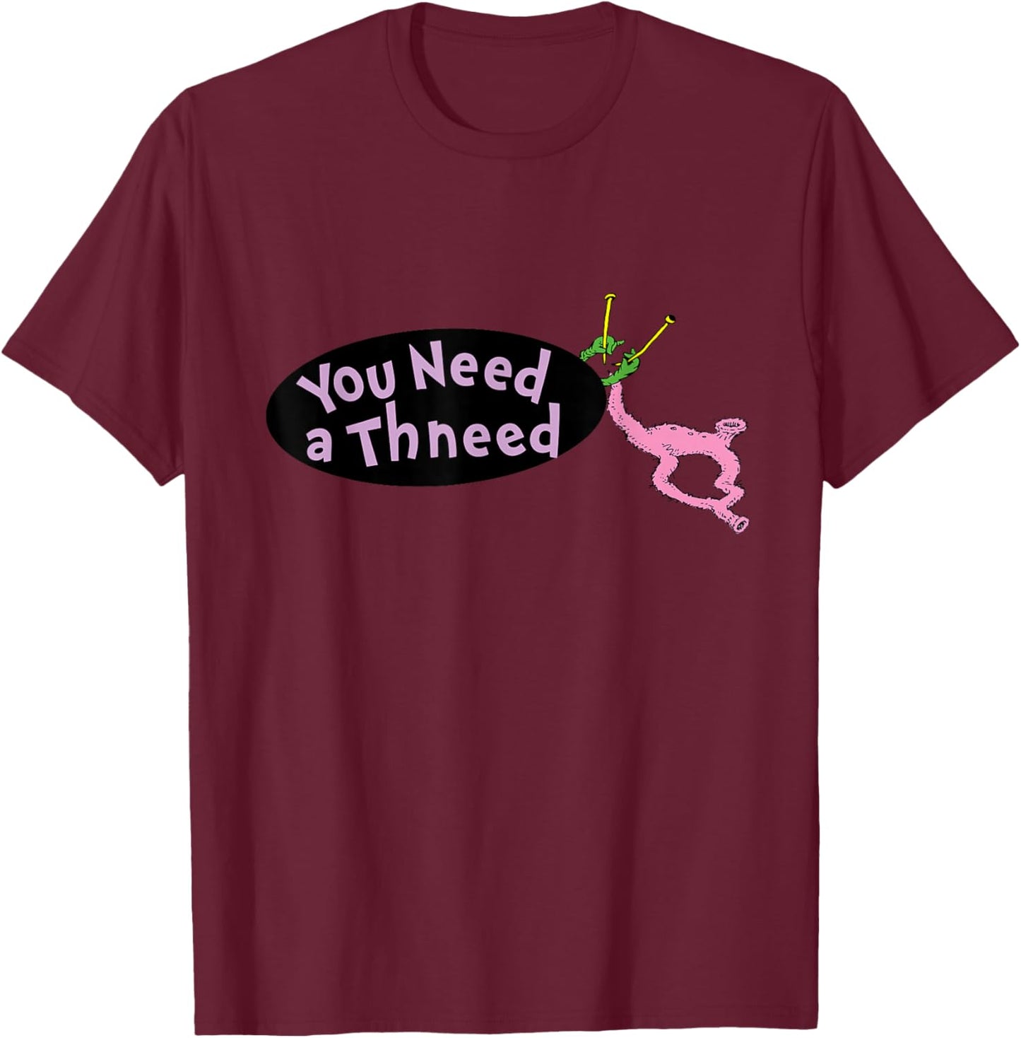 Dr. Seuss The Lorax - You Need A Thneed T-Shirt - T-Shirt | Maroon