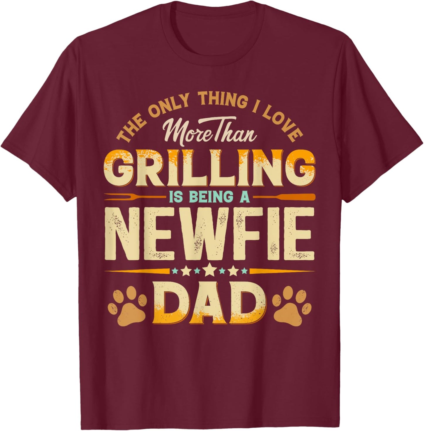Funny Grilling Father's Day - Newfie Dad Dog Lover T-Shirt - T-Shirt | Maroon