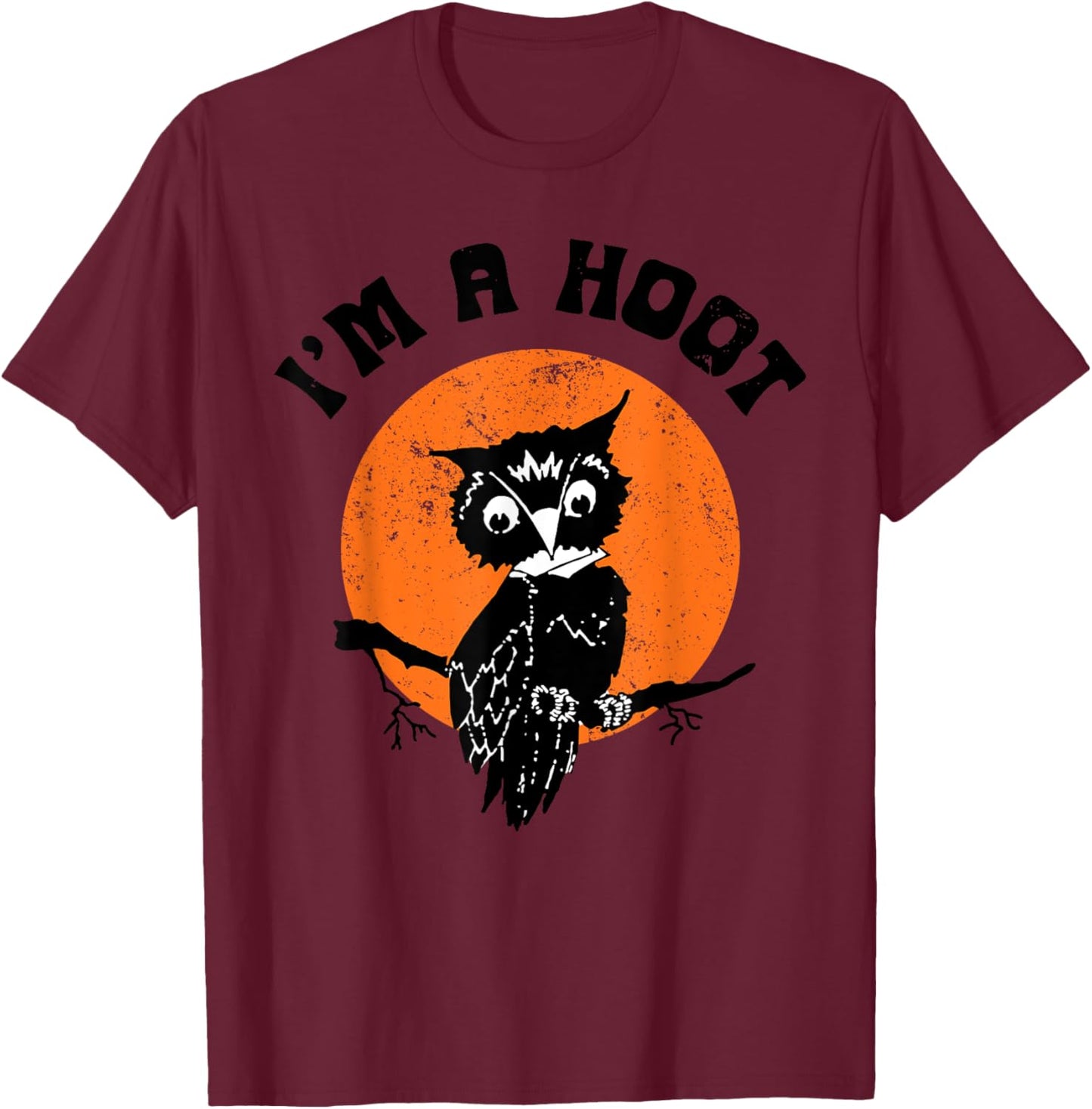 Funny Halloween I'm a hoot , Women T-Shirt - T-Shirt | Maroon
