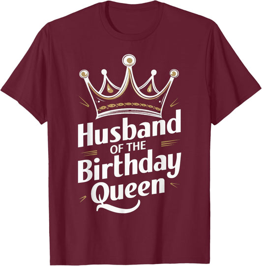 Husband Of The Birthday Queen Couple Husband T-Shirt - T-Shirt | Maroon