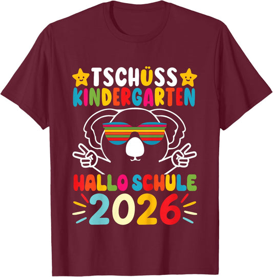 Children's "Tschüss Kindergarten Hello School Kita Leavers 2026" Koala T-Shirt - T-Shirt | Maroon