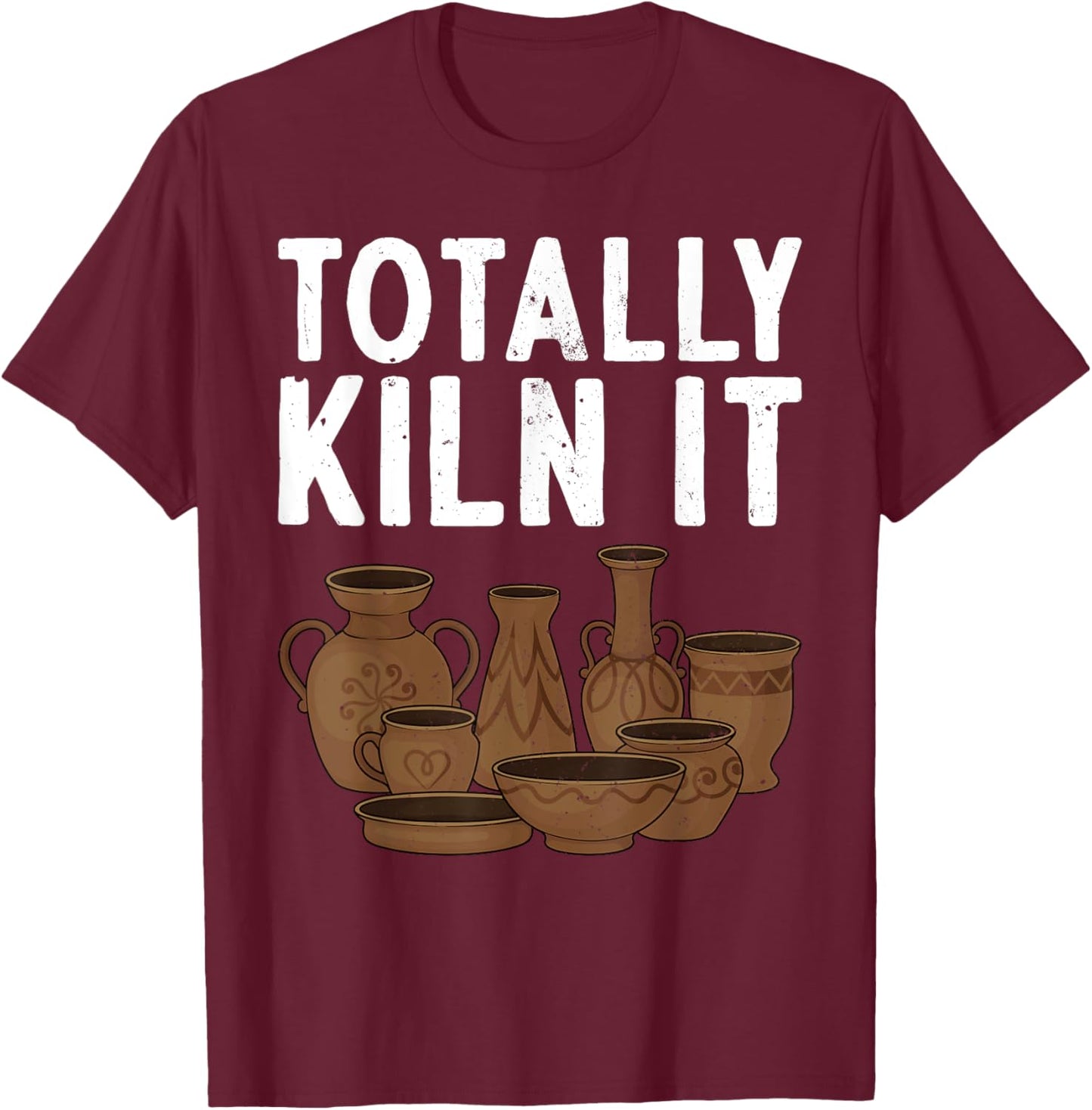 Funny Pottery Art Men Pottery Maker Pottery Artist T-Shirt - T-Shirt | Maroon