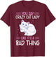 Funny Cat Lady Like It's A Bad Thing Cats Lover T-Shirt - T-Shirt | Maroon