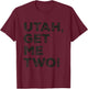 Utah Get Me Two Nostalgic Cinema Film Quote Classic Movie T-Shirt - T-Shirt | Maroon