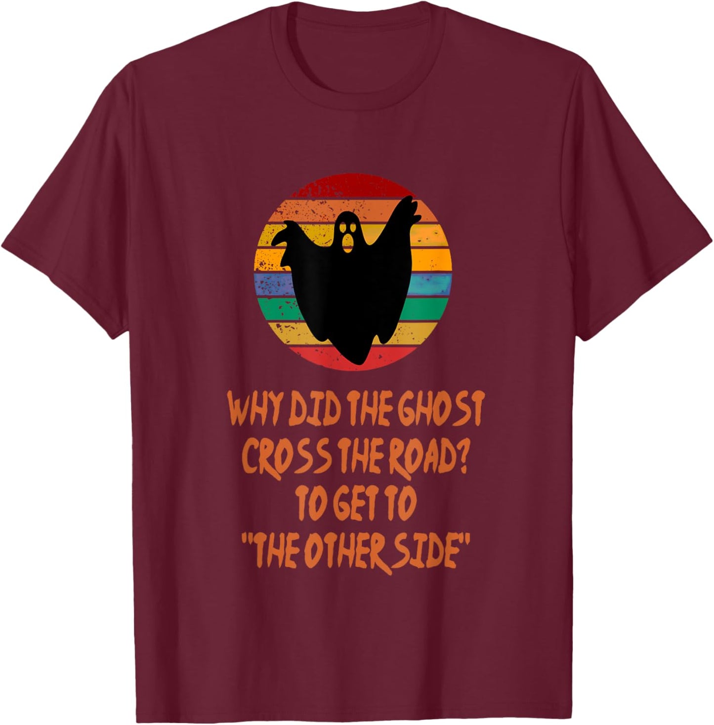 Ghost The Other Side Halloween Kids Puns Jokes Costume Idea T-Shirt - T-Shirt | Maroon
