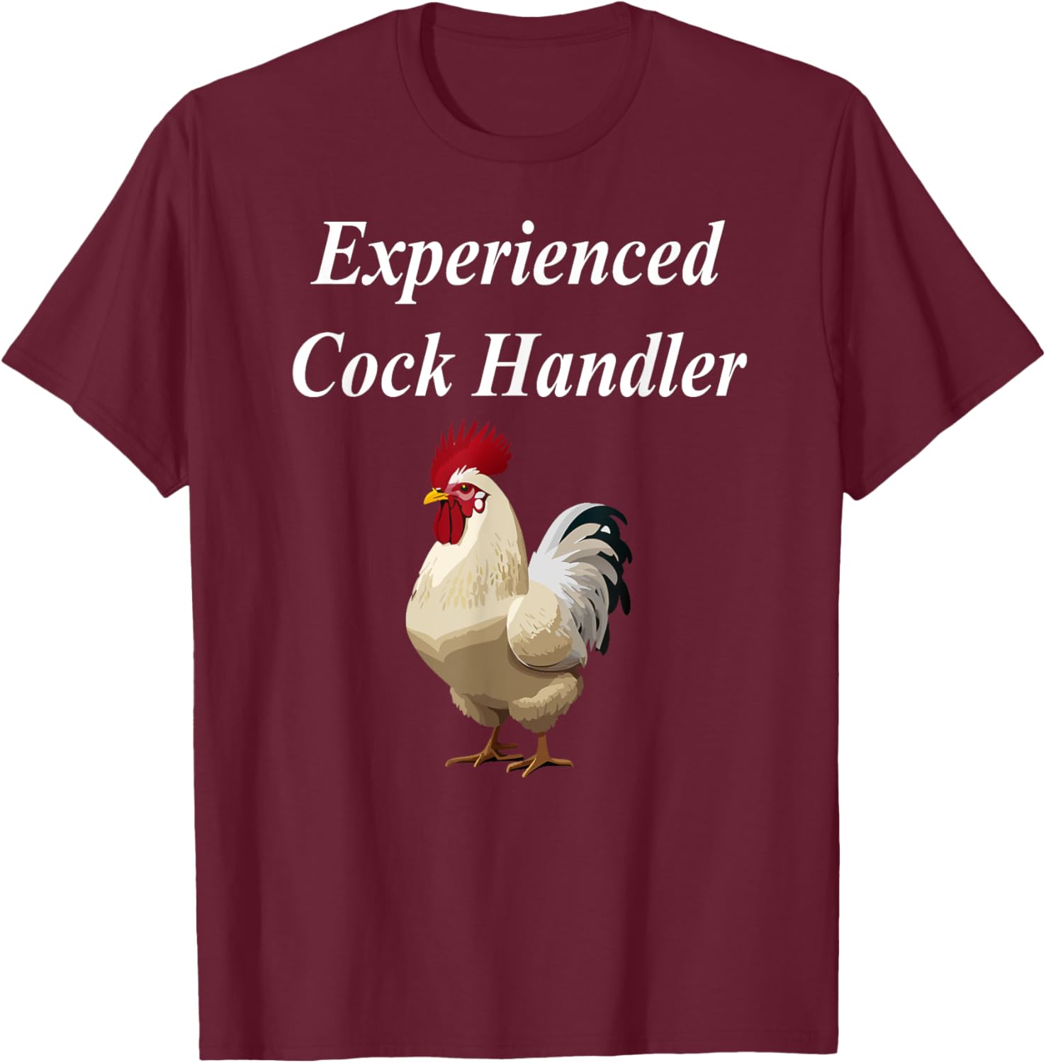 Experienced Cock Handler Funny Raunchy Cougar Adult MILF T-Shirt - T-Shirt | Maroon